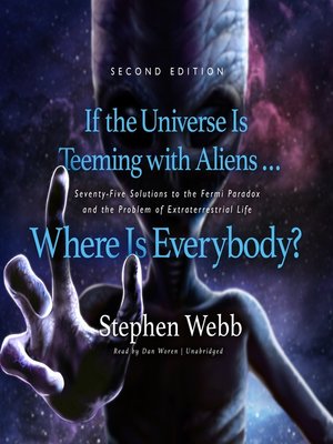 cover image of If the Universe Is Teeming with Aliens ... Where Is Everybody?